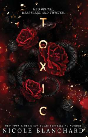 Toxic de Nicole Blanchard