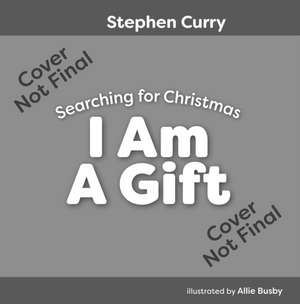 I Am a Gift de Stephen Curry
