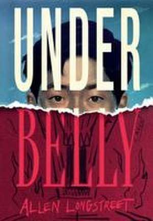 Underbelly de Allen Longstreet