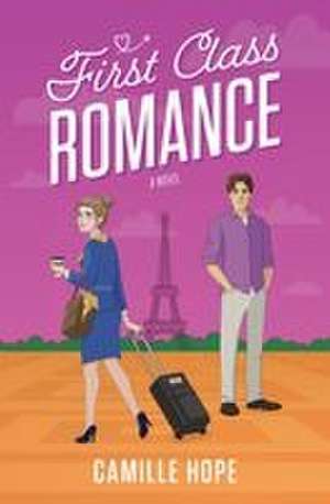 First Class Romance de Camille Hope