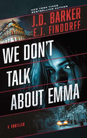 We Don't Talk About Emma de J.D. Barker