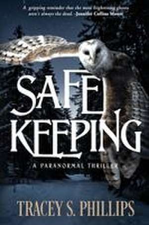 Safe Keeping de Tracey S. Phillips