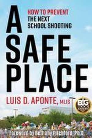 A Safe Place de Luis D Aponte