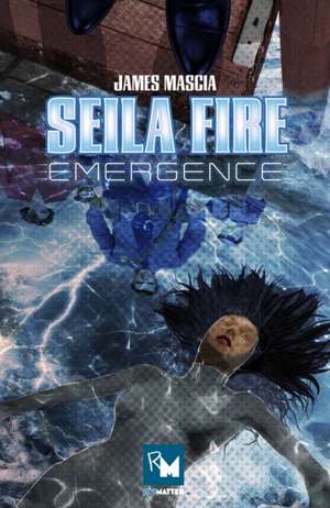 Seila Fire de James Mascia