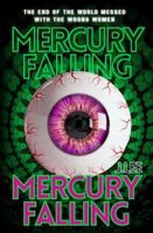 Mercury Falling de J. Lee