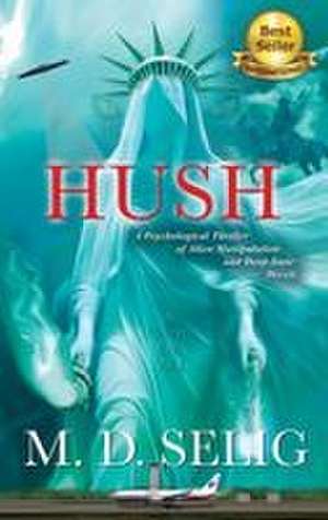 Hush de Michael David Selig