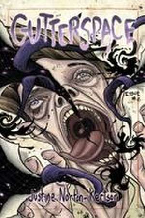 Gutterspace de Justine Norton-Kertson