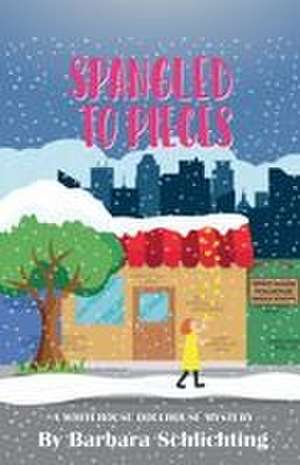 Spangled to Pieces de Barbara Schlichting