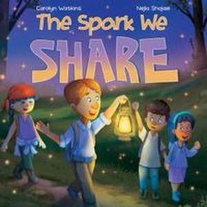 The Spark We Share de Carolyn Watkins