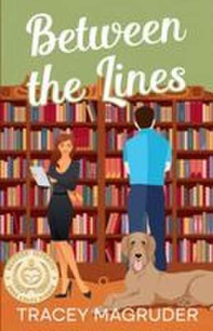 Between the Lines de Tracey Magruder