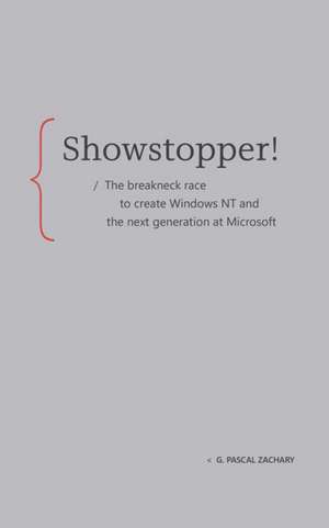 Showstopper! de G Pascal Zachary