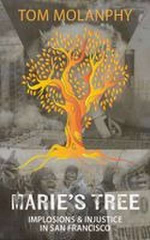 Marie's Tree de Tom Molanphy
