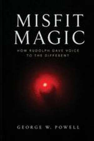 Misfit Magic de George W Powell