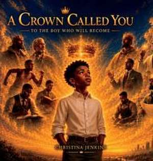 A Crown Called You de Christina Jenkins