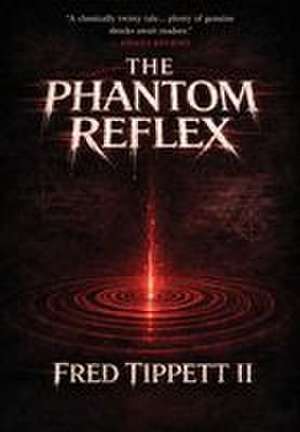 The Phantom Reflex de Fred Tippett II