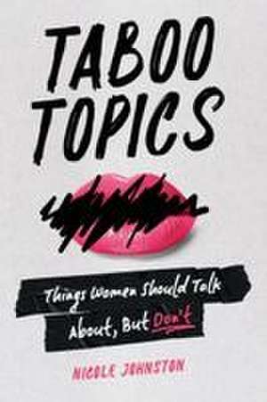 TABOO TOPICS de Nicole Johnston