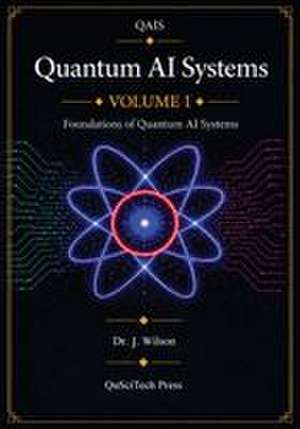 Quantum AI Systems (QAIS) de Joe Wilson