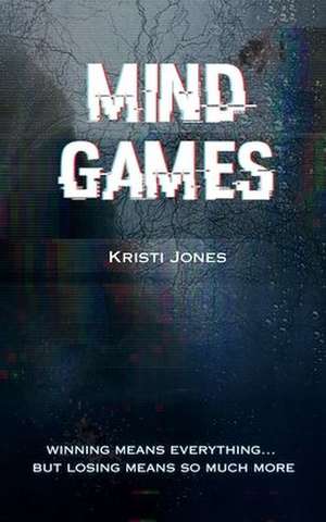 Mind Games de Kristi Jones