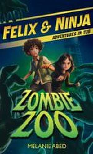 ZOMBIE ZOO de Melanie Abed
