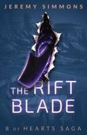 The Rift Blade de Jeremy Simmons