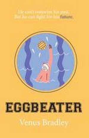 Eggbeater de Venus Bradley