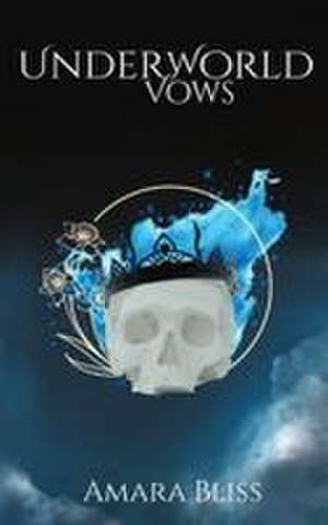 Underworld Vows de Amara Bliss