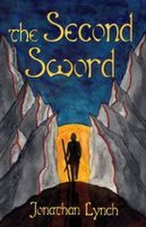 The Second Sword de Jonathan Lynch