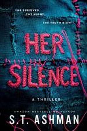 Her Silence de S. T. Ashman