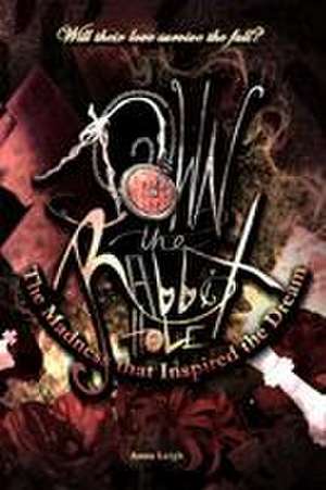 Down the Rabbit Hole de Anna Leigh