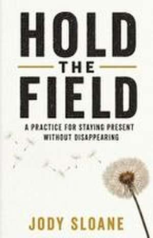 Hold the Field de Jody Sloane