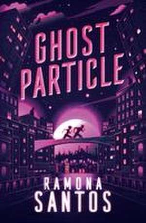 Ghost Particle de Ramona Santos
