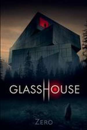 Glasshouse de Zero