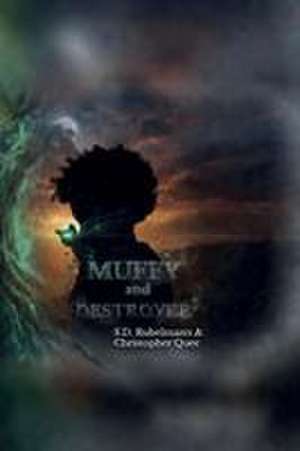 Muffy and Destroyer de S. D. Rubelmann