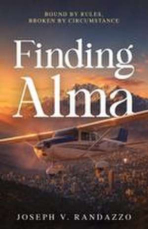 Finding Alma de Joseph V Randazzo