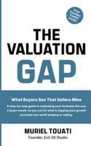 The Valuation Gap de Muriel Touati
