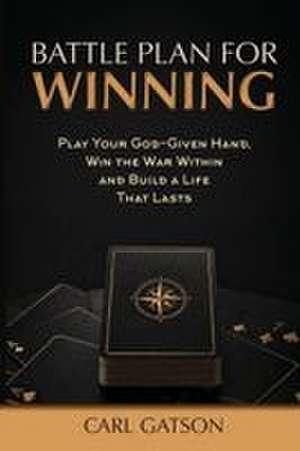 Battle Plan for Winning de Carl Gatson