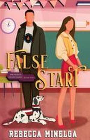 False Start de Rebecca Minelga