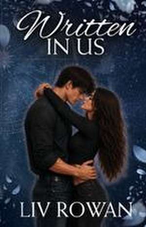 Written In Us de Liv Rowan