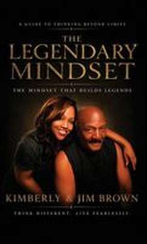 The Legendary Mindset de Kimberly Brown