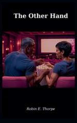 The Other Hand de Robin Thorpe