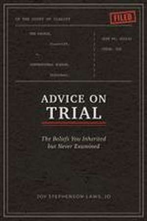 Advice on Trial de Joy Stephenson-Laws