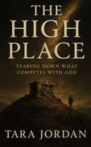 The High Place de Tara Jordan