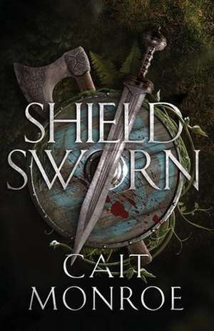 Shield Sworn de Cait Monroe
