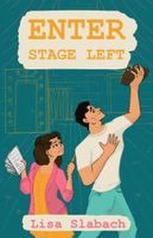 Enter Stage Left de Lisa Slabach