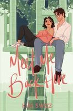 Meet Me Back Here de Kim Swizz
