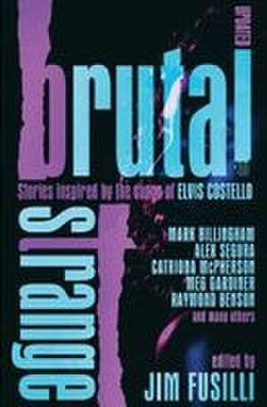 Brutal & Strange de Meg Gardiner