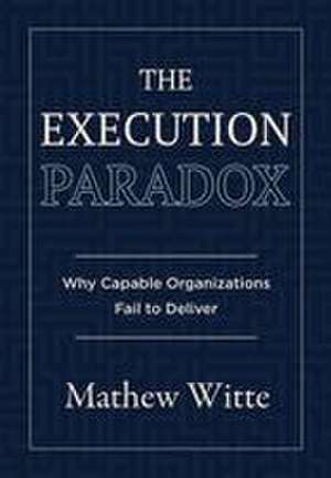 The Execution Paradox de Mathew Witte