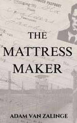 The Mattress Maker de Adam van Zalinge