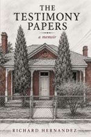 The Testimony Papers de Richard Hernandez