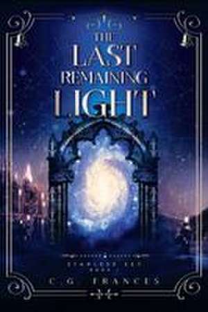 The Last Remaining Light de C. G. Frances